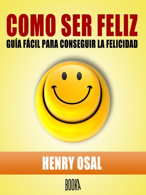 cover image of Cómo ser feliz